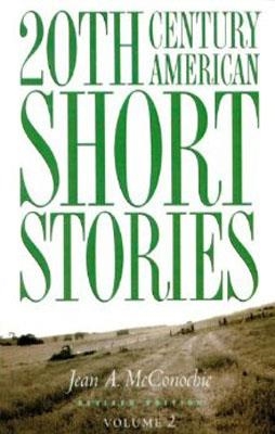 20TH CENTURY AMERICAN SHORT STORIES VOL 2 | 9780838448519 | JEAN MCCONOCHIE