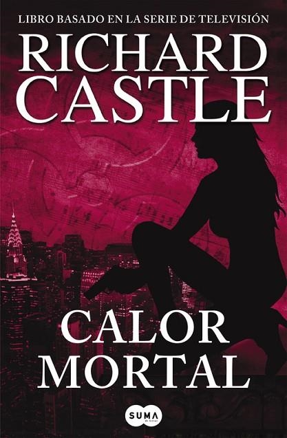 Calor mortal (Serie Castle 5) | 9788483652305 | Richard Castle