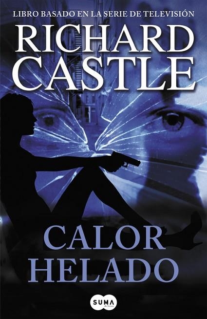 Calor helado (Serie Castle 4) | 9788483654903 | Richard Castle