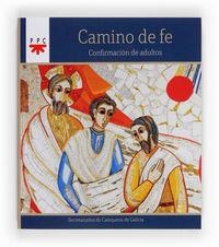 Camino de fe. Confirmación de adultos | 9788428823807 | Secretariados de Catequesis de Galicia,