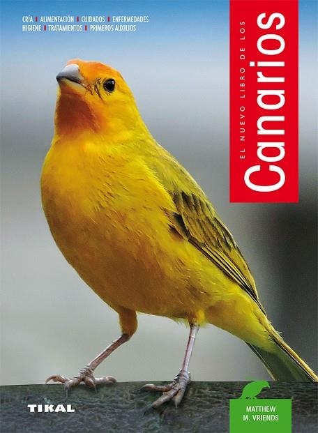 Canarios | 9788430582839 | Vriends, Matthew M.