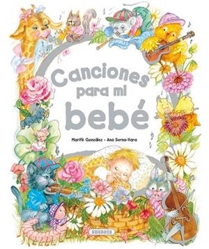 Canciones para mi bebé | 9788467701791 | Serna-Vara, Ana