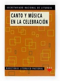Canto y música en la celebración | 9788428819619 | Secretariado Nacional de Liturgia,