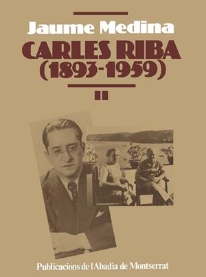 Carles Riba (1893-1959), vol. II | 9788478260416 | Medina, Jaume
