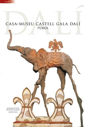 Casa-Museu Castell Gala Dalí | 9788484785200 | Puig Castellano, Jordi;Aguer Teixidor, Montse;Pitxot Soler, Antoni
