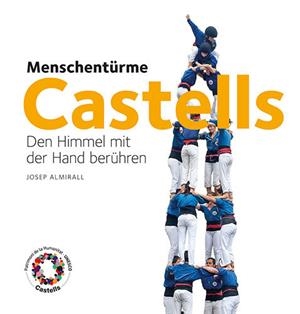 Castells. Menschentürme | 9788484784753 | Almirall Rill, Josep