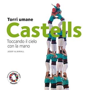 Castells. Torri umane | 9788484784760 | Almirall Rill, Josep