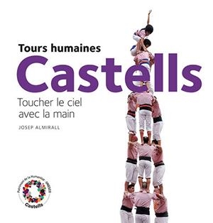 Castells. Tours humaines | 9788484784746 | Almirall Rill, Josep