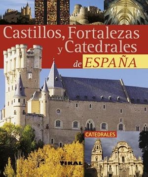 Castillos, fortalezas y catedrales de España | 9788492678112 | Varios autores