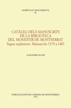 Catàleg dels manuscrits de la Biblioteca del monestir de Montserrat. Segon suplement | 9788498832464 | Olivar Daydí, Alexandre