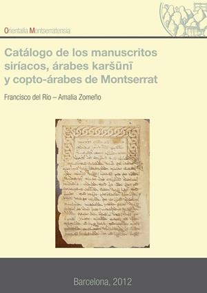 Catalogo de los manuscritos siríacos, árabes karsuni, y copto-árabes de Montserrat | 9788498835380 | del Río Sánchez, Francisco;Zomeño Rodríguez, Amalia