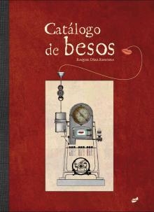 Catálogo de besos | 9788492595990 | Díaz Reguera, Raquel