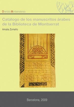 Catálogo de manuscritos árabes de la Biblioteca de Montserrat | 9788498831771 | Zomeño Rodríguez, Amalia