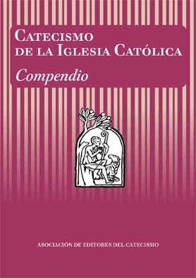 Catecismo de la Iglesia Católica. Compendio | 9788428811569 | Comisión Pontificia,