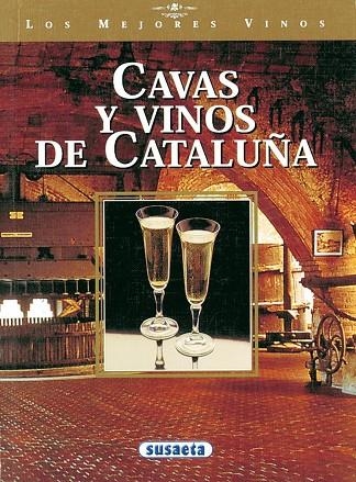 Cavas y vinos de Cataluña | 9788430598250 | Susaeta, Equipo