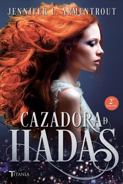 Cazadora de hadas | 9788416327072 | JENNIFER L. ARMENTROUT