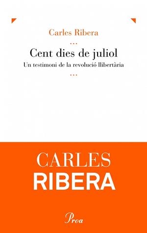 Cent dies de juliol. | 9788475883878 | Ribera Rustullet, Carles