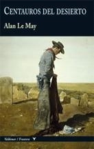 Centauros del desierto | 9788477027447 | Le May, Alan