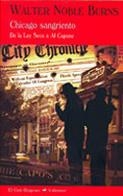 Chicago sangriento | 9788477025993 | Burns, Walter Noble
