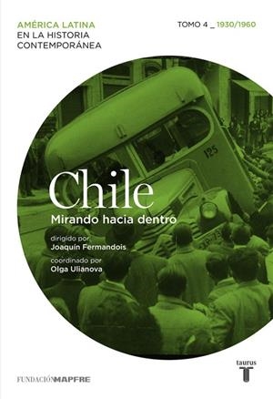 Chile. Mirando hacia dentro. Tomo 4 (1930-1960) | 9788430607044 | Varios autores