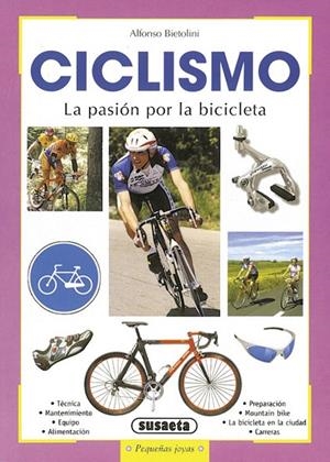 Ciclismo, la pasión por la bicicleta | 9788430553631 | Bietolini, Alfonso