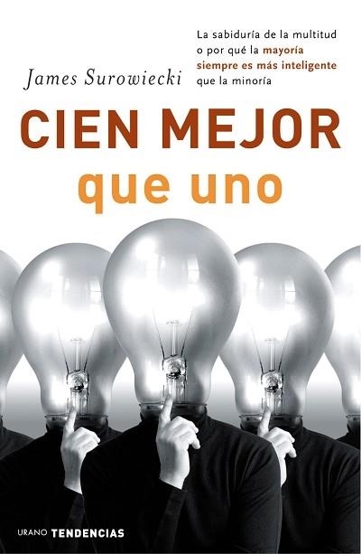 Cien mejor que uno | 9788479535919 | Surowiecki, James