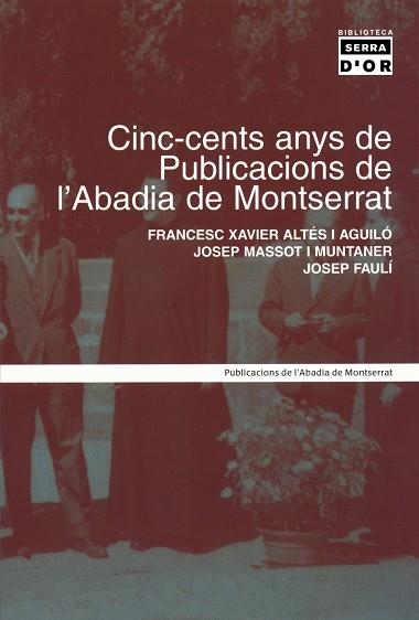 Cinc-cents anys de Publicacions de l'Abadia de Montserrat | 9788484157250 | Varios autores