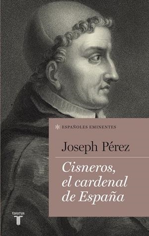 Cisneros, el cardenal de España | 9788430609482 | Joseph Pérez