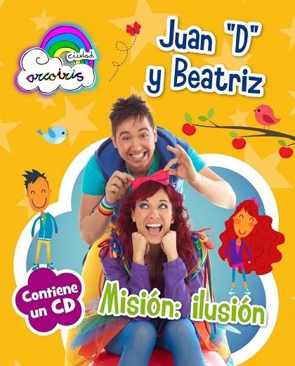 Ciudad Arcoiris | 9788408120667 | Juan D y Beatriz