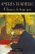 Clásicos de traje gris | 9788477021827 | Trapiello, Andrés