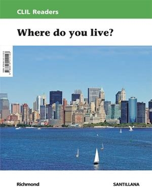 CLIL READERS LEVEL II PRI WHERE DO YOU LIVE? | 9788414111123 | Varios autores