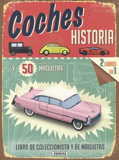 Coches, historia y 50 maquetas | 9788467747584 | Heptinstall, Simon