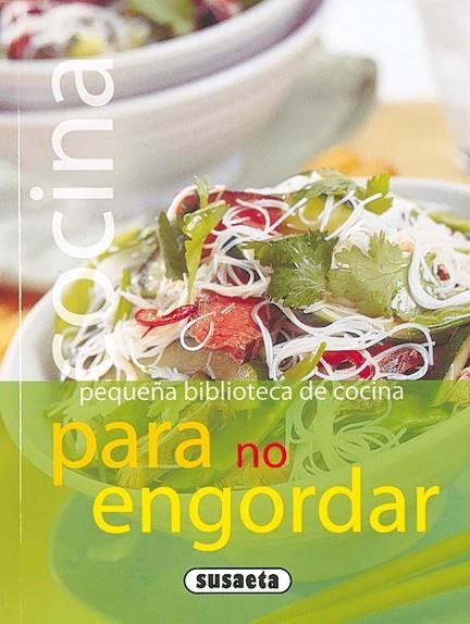 Cocina para no engordar | 9788430559527 | Susaeta, Equipo