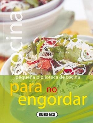 Cocina para no engordar | 9788430559527 | Susaeta, Equipo