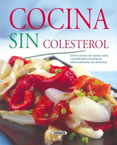 Cocina sin colesterol | 9788430570676 | Susaeta, Equipo