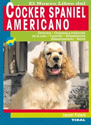 Cócker spaniel americano | 9788430555468 | Pichard, Laurent