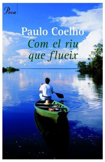 Com el riu que flueix | 9788484378679 | Coelho, Paulo
