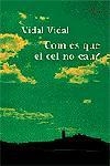 Com és que el cel no cau? | 9788484376606 | Vidal Cullere, Vidal