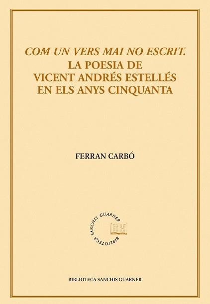 Com un vers mai no escrit | 9788498831436 | Carbó Aguilar, Ferran