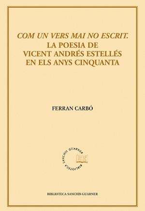 Com un vers mai no escrit | 9788498831436 | Carbó Aguilar, Ferran