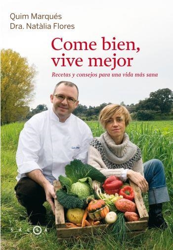 Come bien, vive mejor | 9788496599352 | Marquès Adelantado, Joaquim;Flores Montero, Natalia