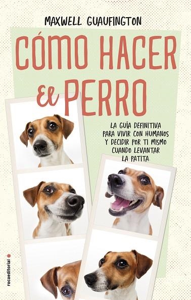 Cómo hacer el perro | 9788416700608 | Guaufington, Maxwell