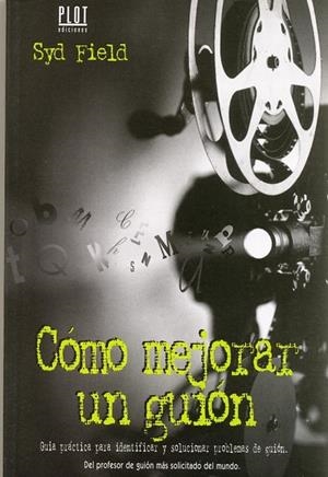 Cómo mejorar un guión | 9788486702519 | Field, Syd