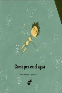 Como pez en el agua | 9788496473591 | Nesquens, Daniel