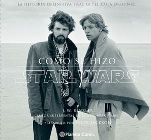 Cómo se hizo Star Wars Una nueva Esperanza | 9788416090648 | Rinzler, Jonathan W.