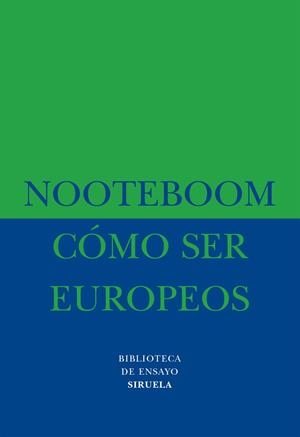 Cómo ser europeos | 9788478442959 | Nooteboom, Cees