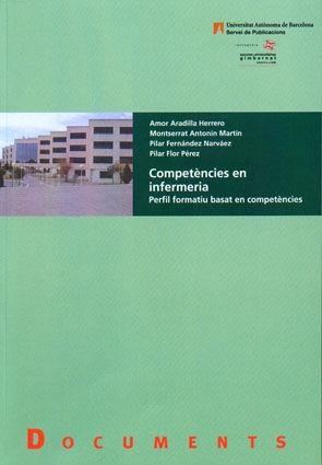 Competències en infermeria | 9788449025457 | Aradilla Herrero, Amor;Antonin Martín, Montserrat;Fernández Narvaez, Pilar;Flor Pérez, Pilar
