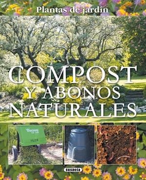 Compost y abonos naturales | 9788467703078 | Susaeta, Equipo