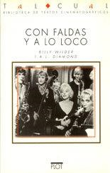 Con faldas y a lo loco | 9788486702410 | Wilder, Billy;Diamond, I.A.L.