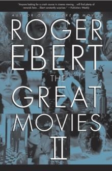 GREAT MOVIES II, THE | 9780767919869 | ROGER EBERT